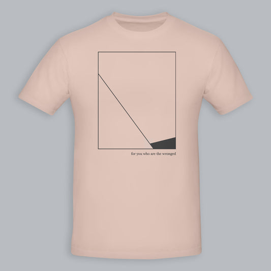 for you who are the wronged | pink t-shirt